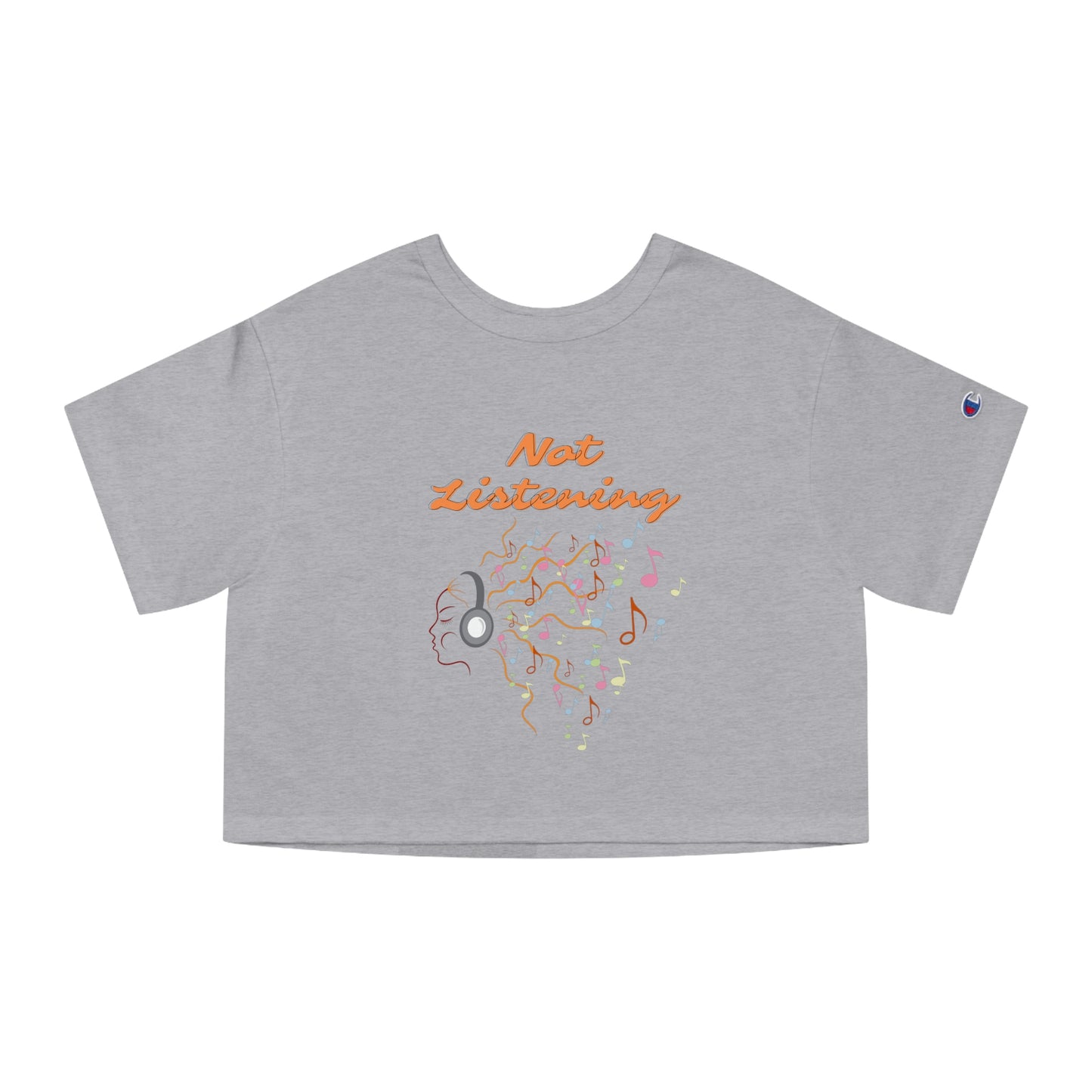 Not Listening Cropped T-Shirt