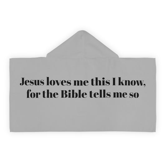 Jesus Loves Me This I know Youth Hooded Towel