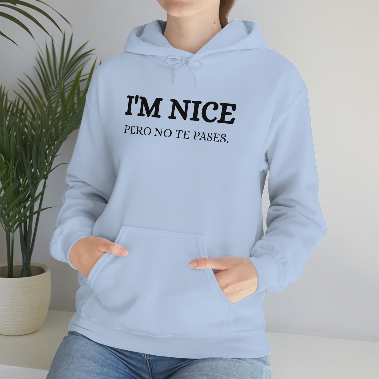 I'm Nice Pero, Hoodie
