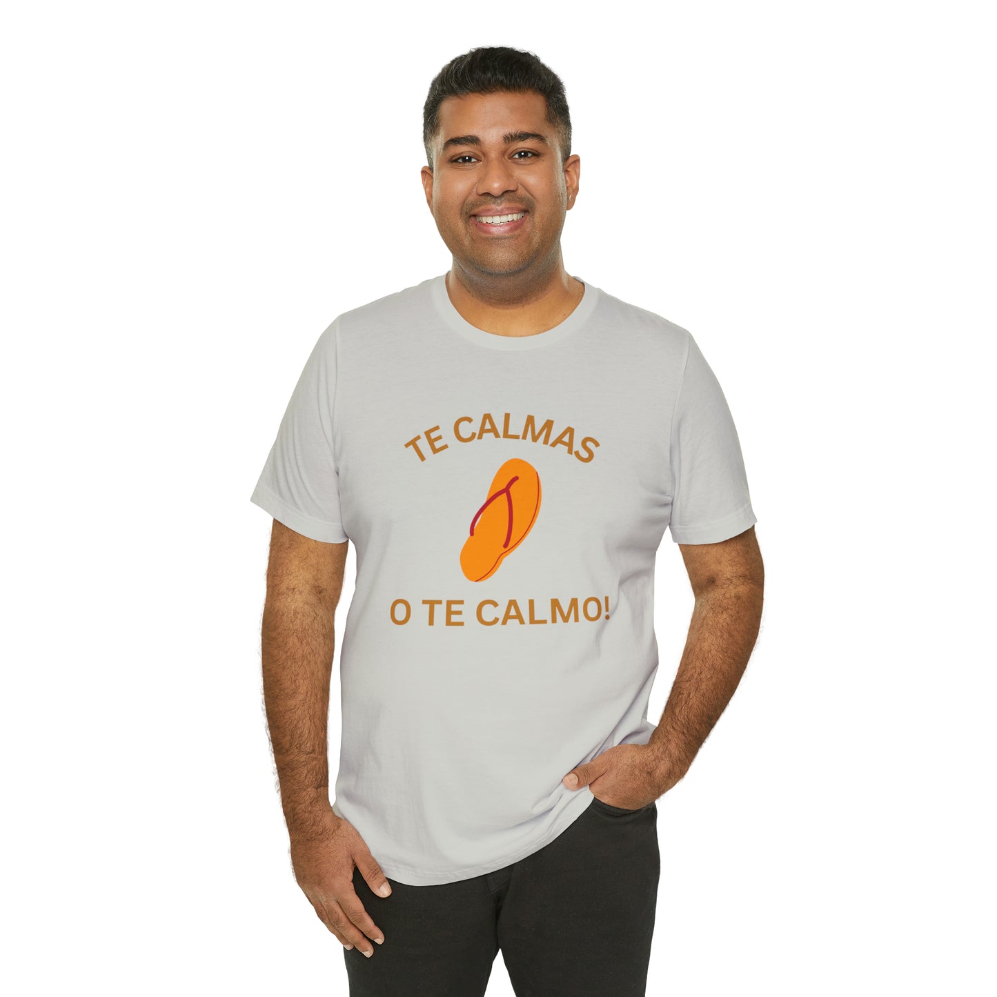 Te Calmas Chancla, Shirt