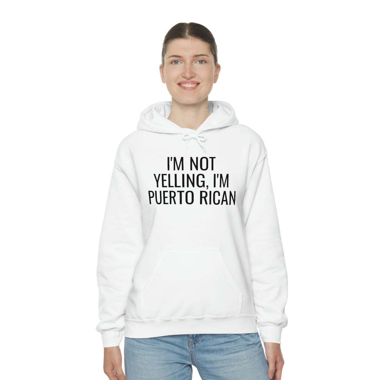 I'm Not Yelling I'm Puerto Rican, Hoodie