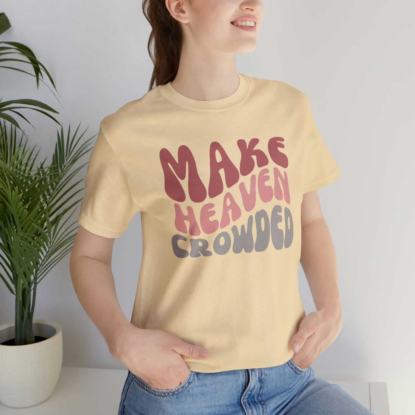 Make Heaven Crowded, Retro Shirt