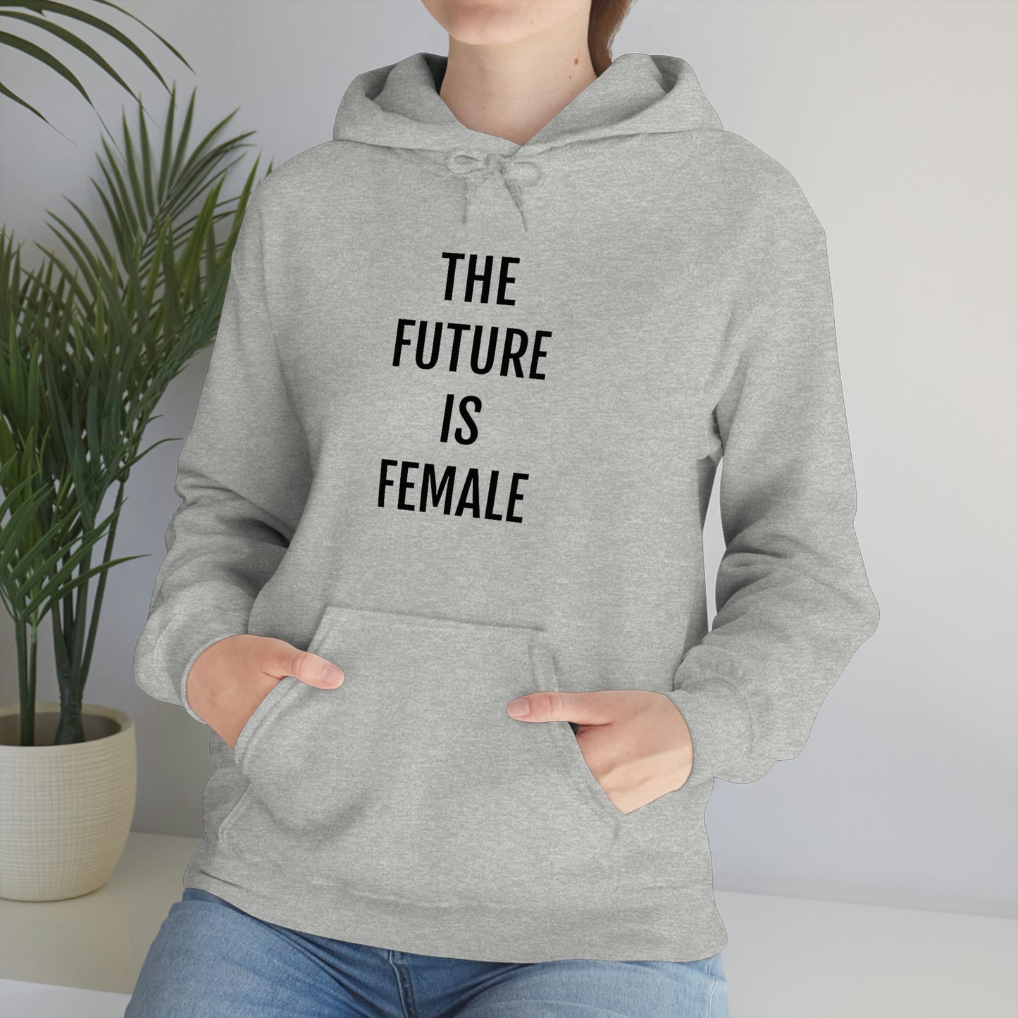 The Future Is Female, Hooded Sweatshirt