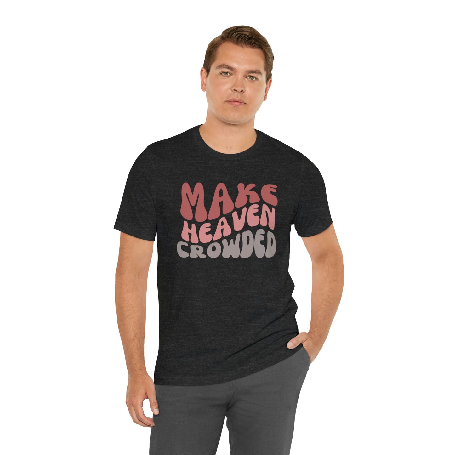 Make Heaven Crowded, Retro Shirt