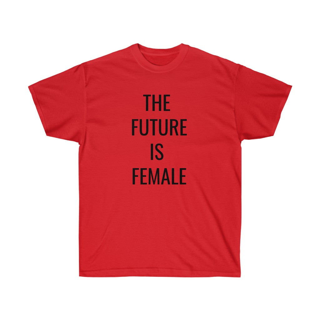 The Future is Female Tee