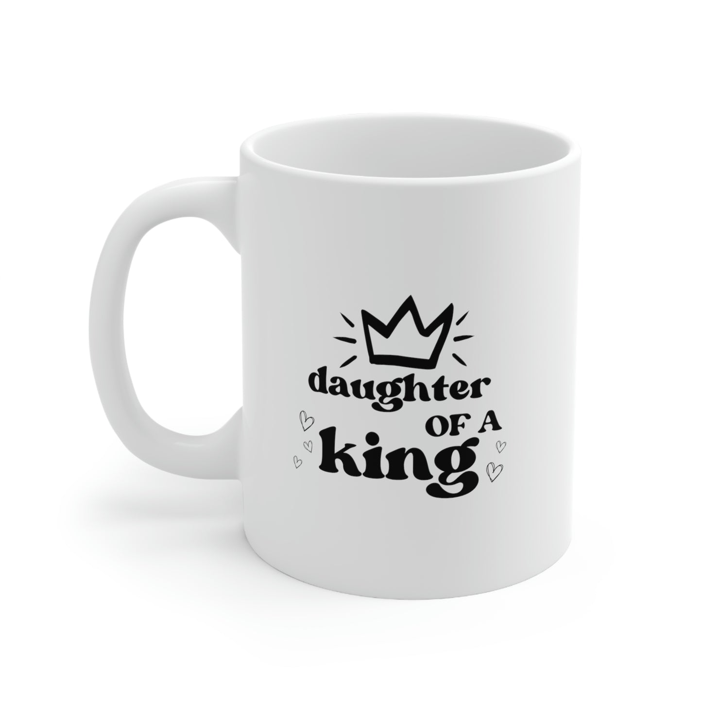 Daughter of a King, Ceramic Mug 11oz