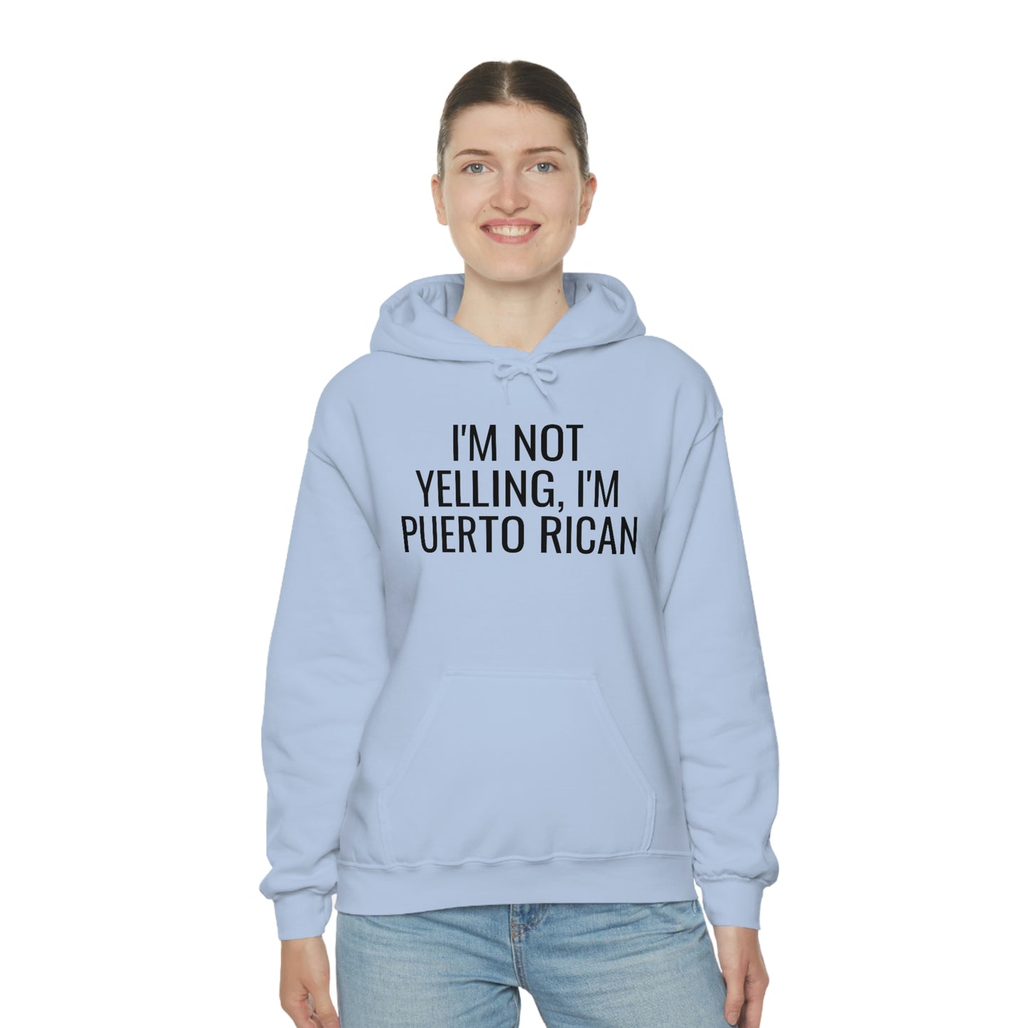 I'm Not Yelling I'm Puerto Rican, Hoodie
