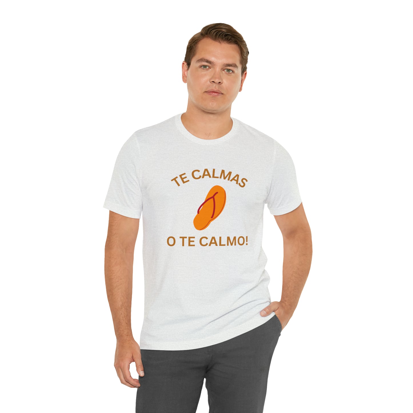 Te Calmas Chancla, Shirt