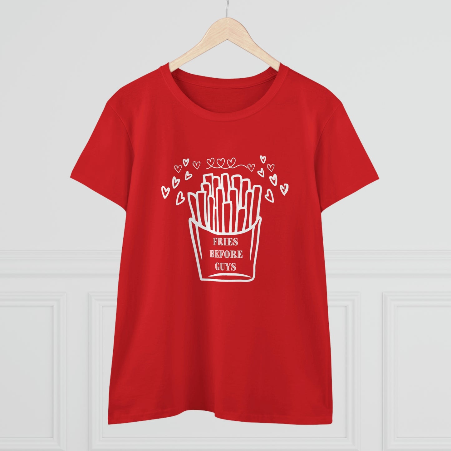 Fries Before Guys Shirt, Funny Valentine's Day Shirt