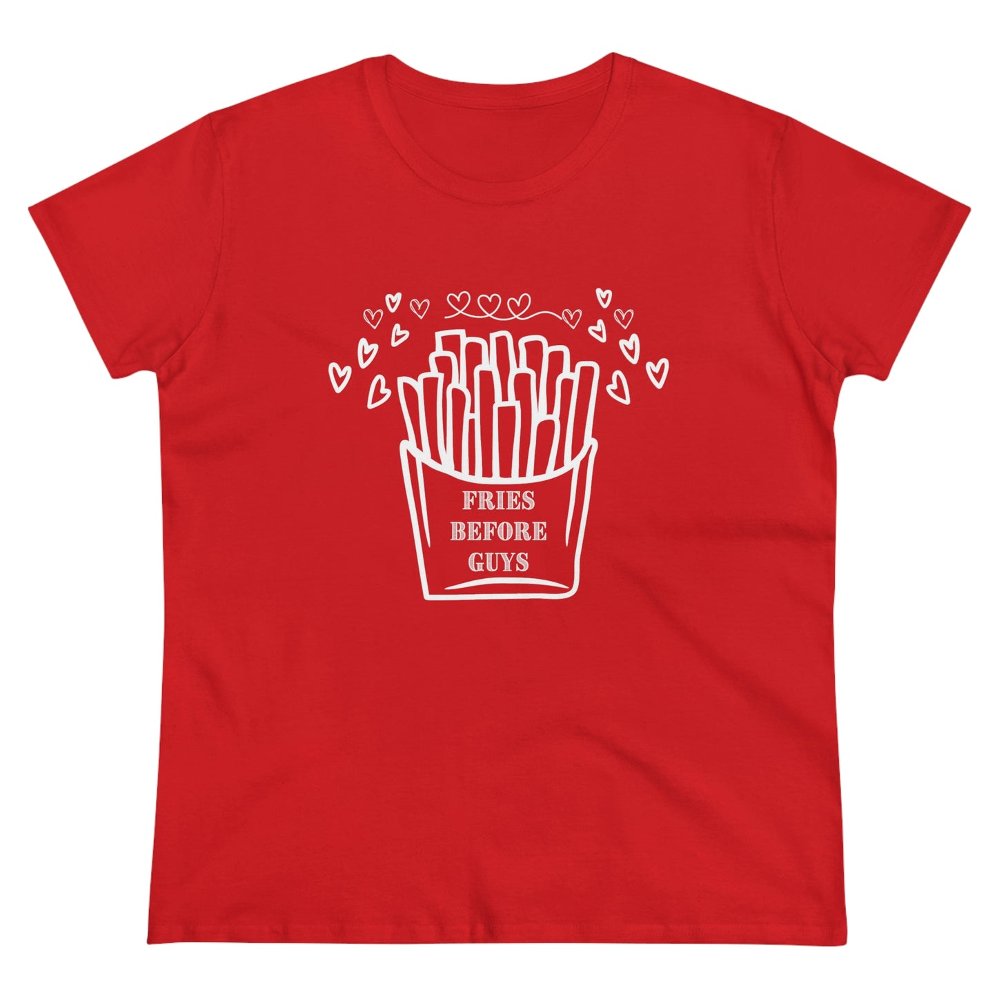 Fries Before Guys Shirt, Funny Valentine's Day Shirt