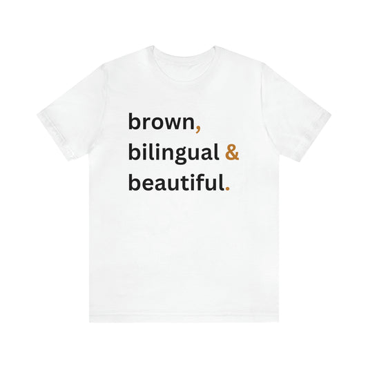 Brown, Bilingual and Beautiful, Shirt
