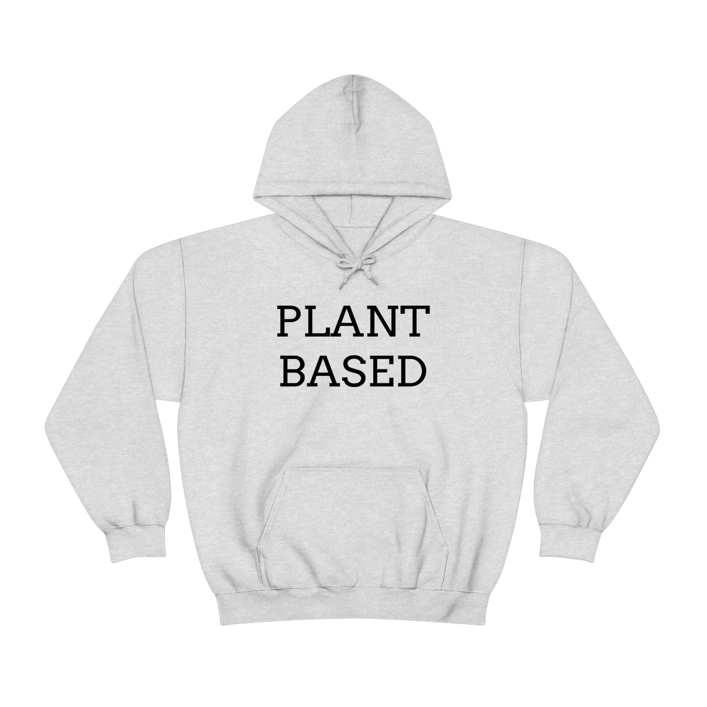Plant Based, Hooded Sweatshirt