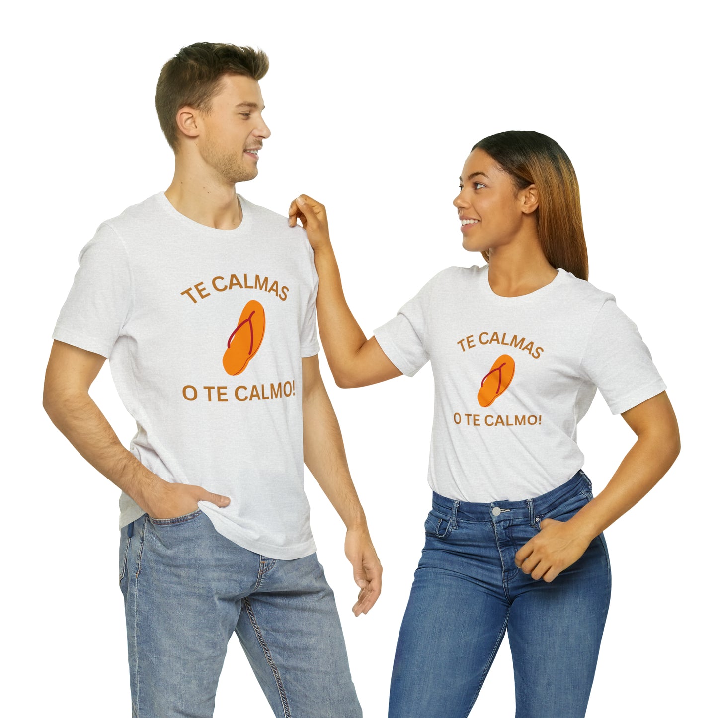 Te Calmas Chancla, Shirt