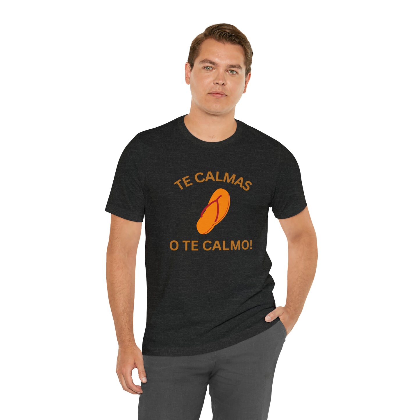 Te Calmas Chancla, Shirt