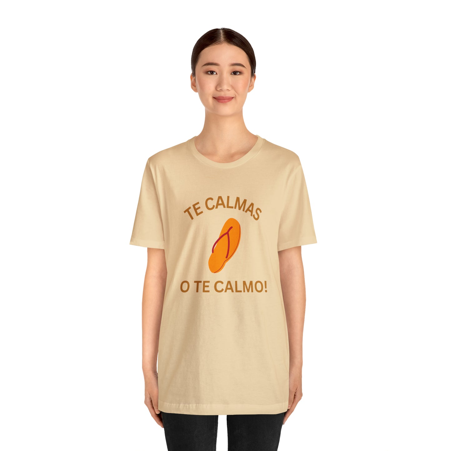 Te Calmas Chancla, Shirt