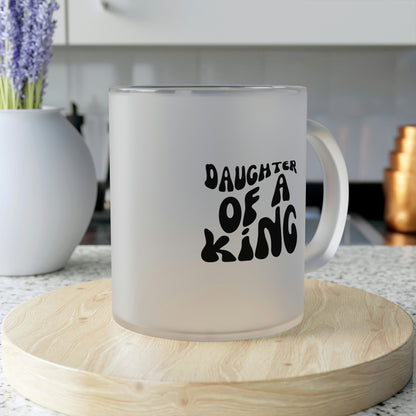 Daughter Of A King, Frosted Glass Mug