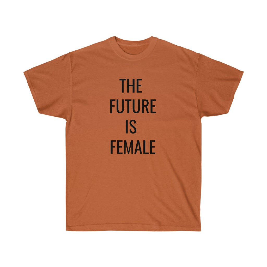 The Future is Female Tee