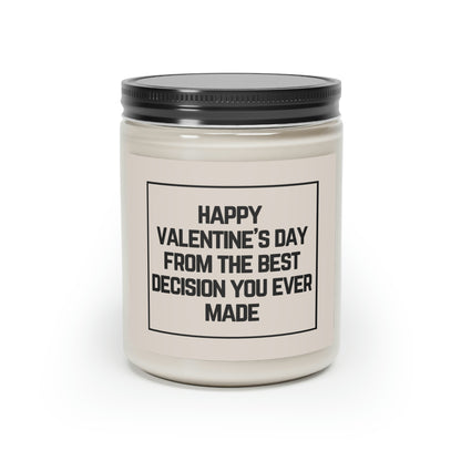 Happy Valentine's Day From The Best Decision You Ever Made, Scented Candle, 9oz