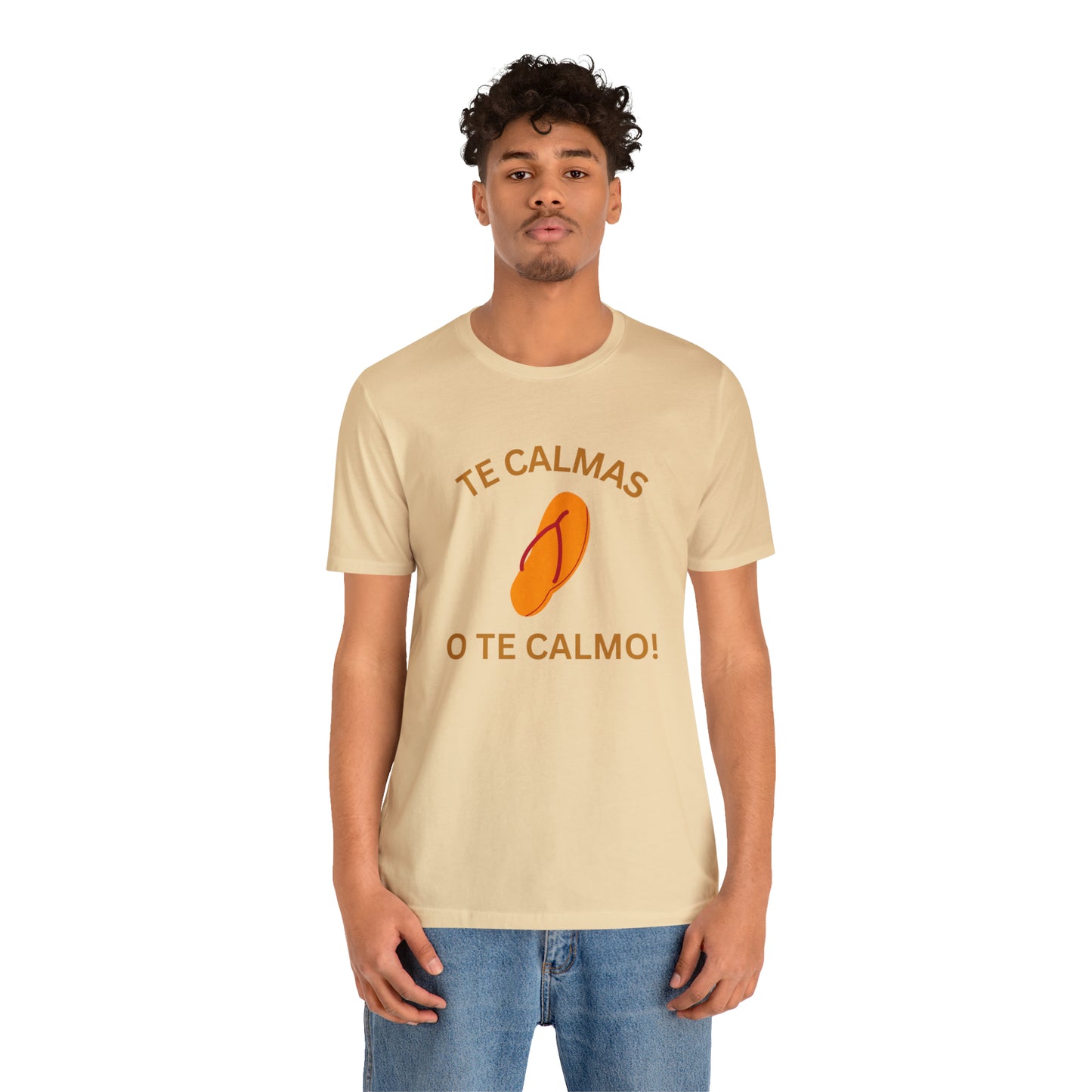 Te Calmas Chancla, Shirt