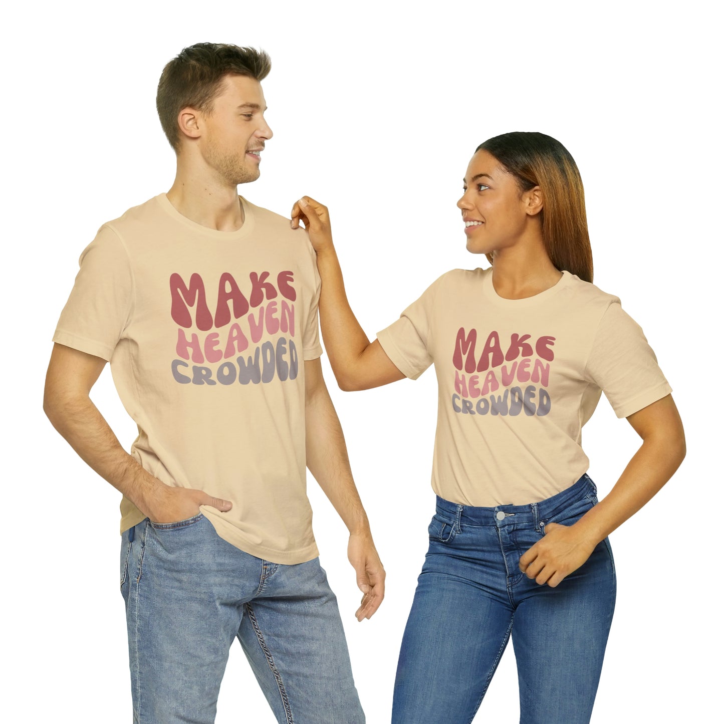 Make Heaven Crowded, Retro Shirt