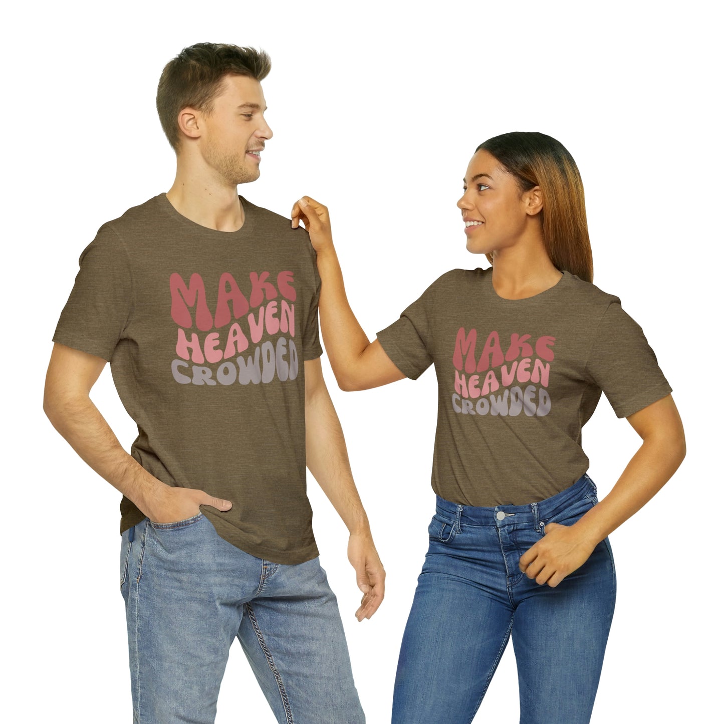 Make Heaven Crowded, Retro Shirt