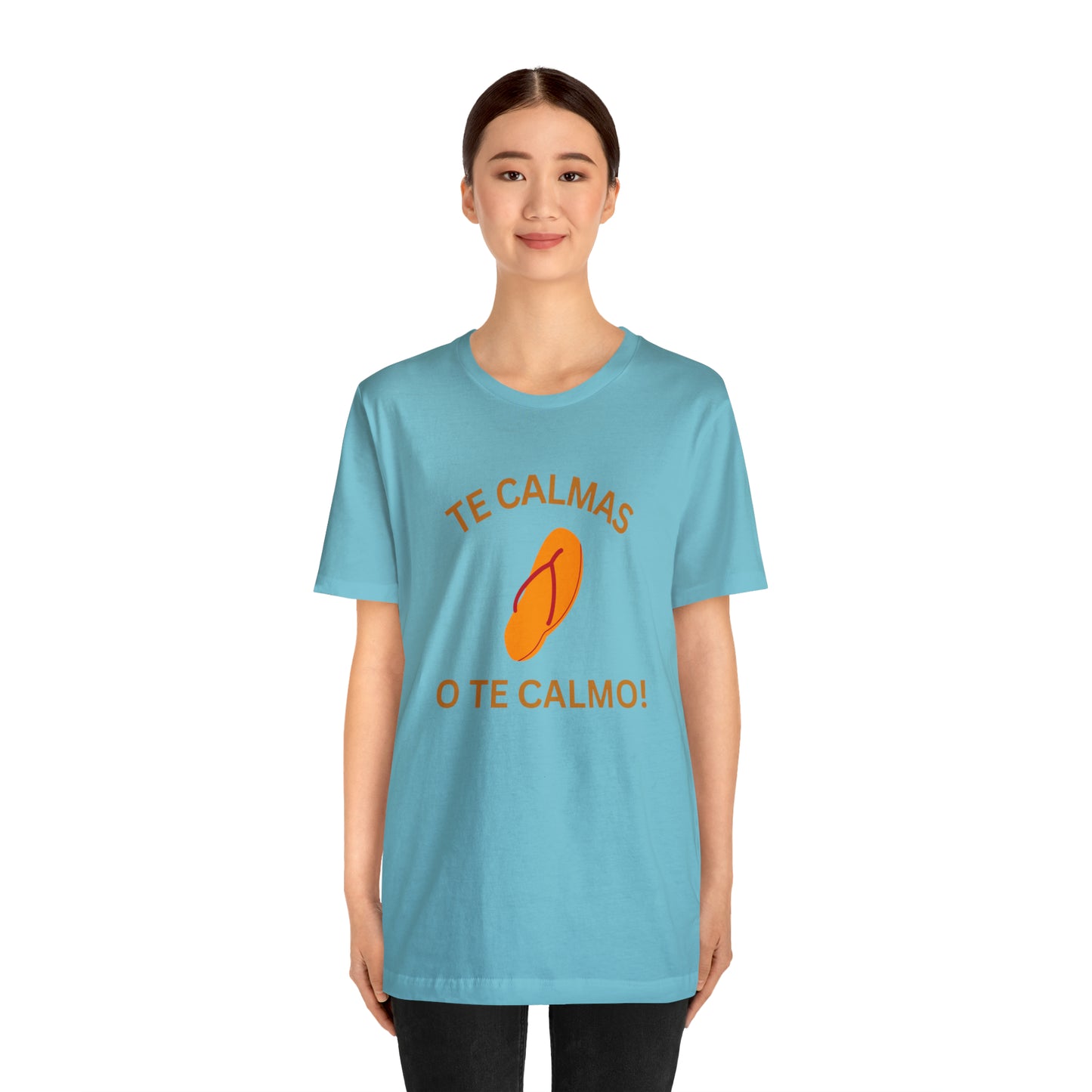 Te Calmas Chancla, Shirt