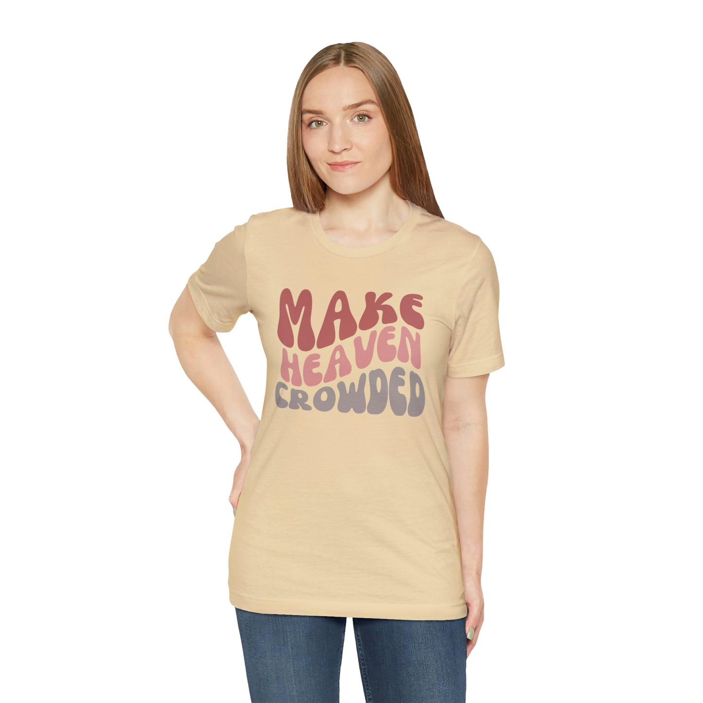 Make Heaven Crowded, Retro Shirt