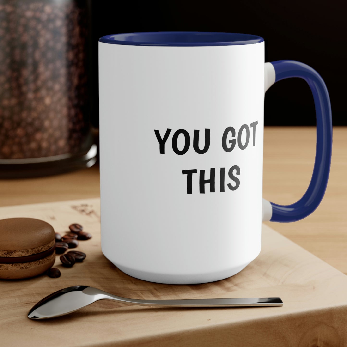 You Got This, Two-Tone Coffee Mugs, 15oz