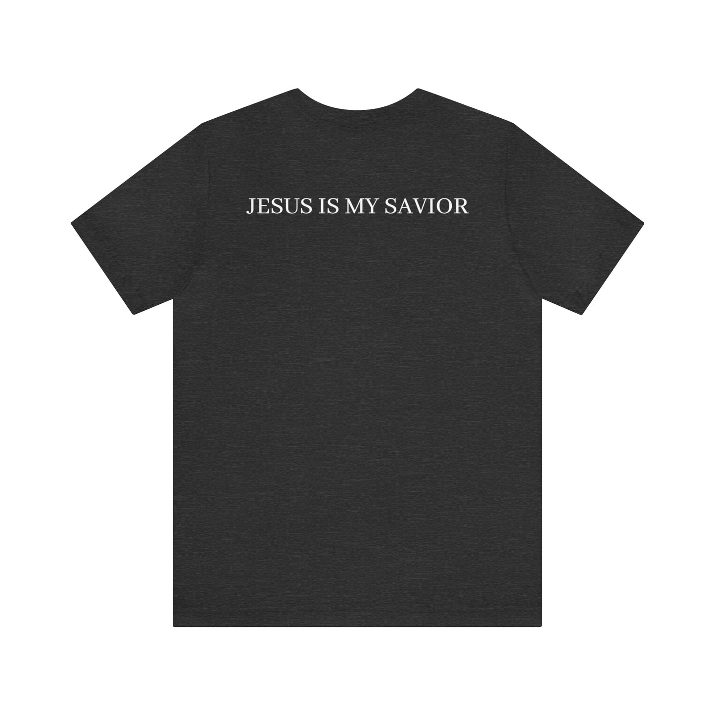 Jesus Is My Savior Shirt