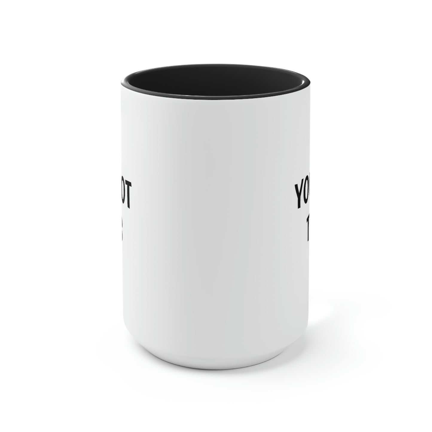 You Got This, Two-Tone Coffee Mugs, 15oz