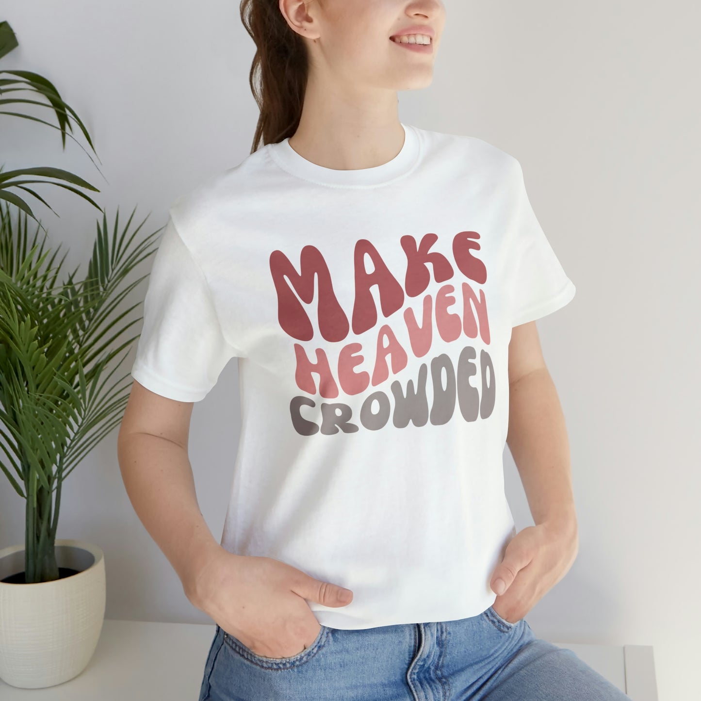 Make Heaven Crowded, Retro Shirt