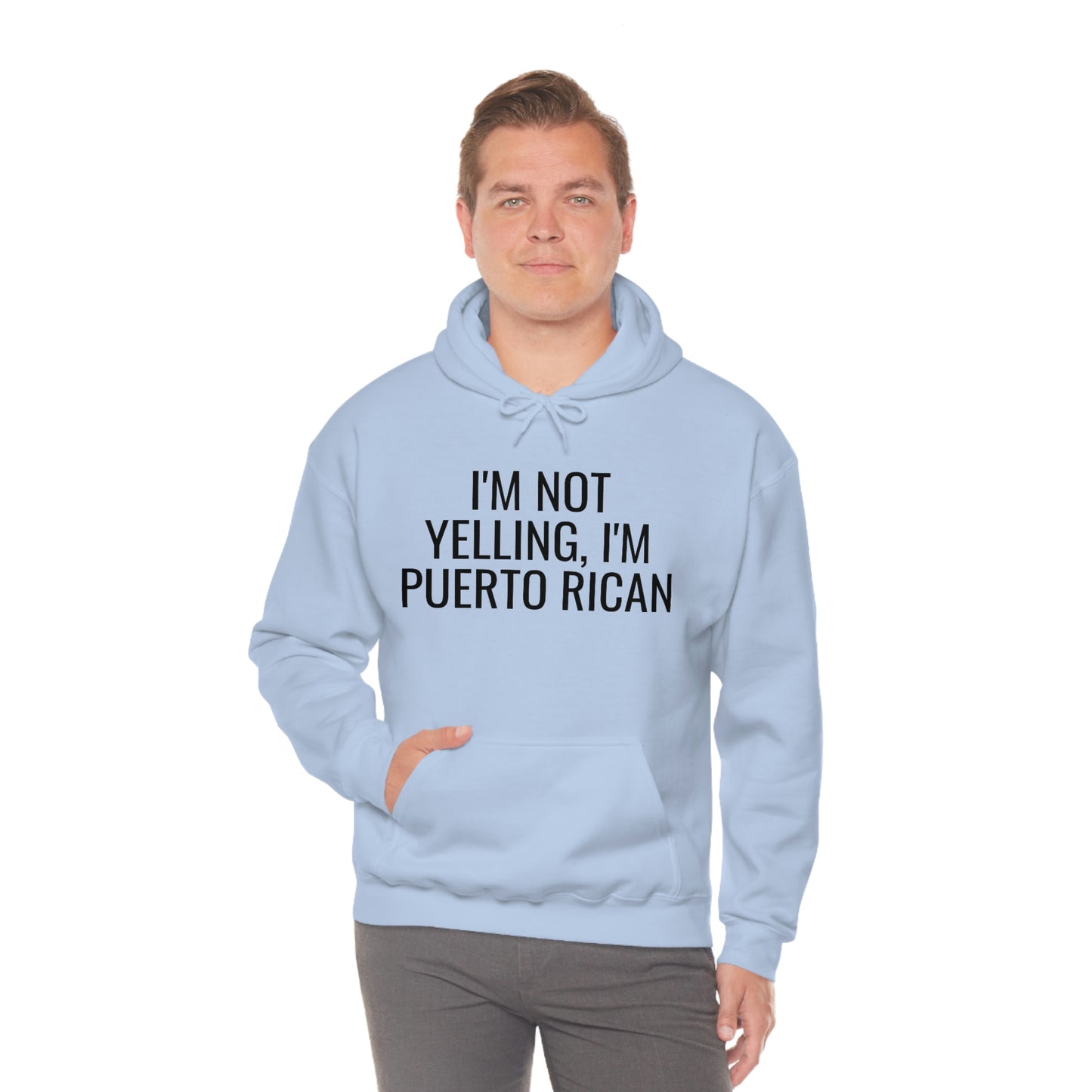 I'm Not Yelling I'm Puerto Rican, Hoodie