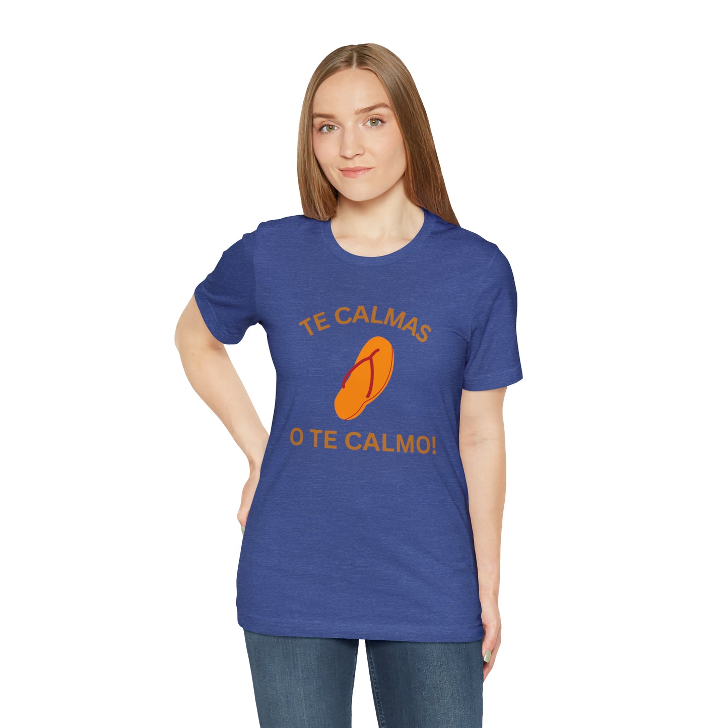 Te Calmas Chancla, Shirt