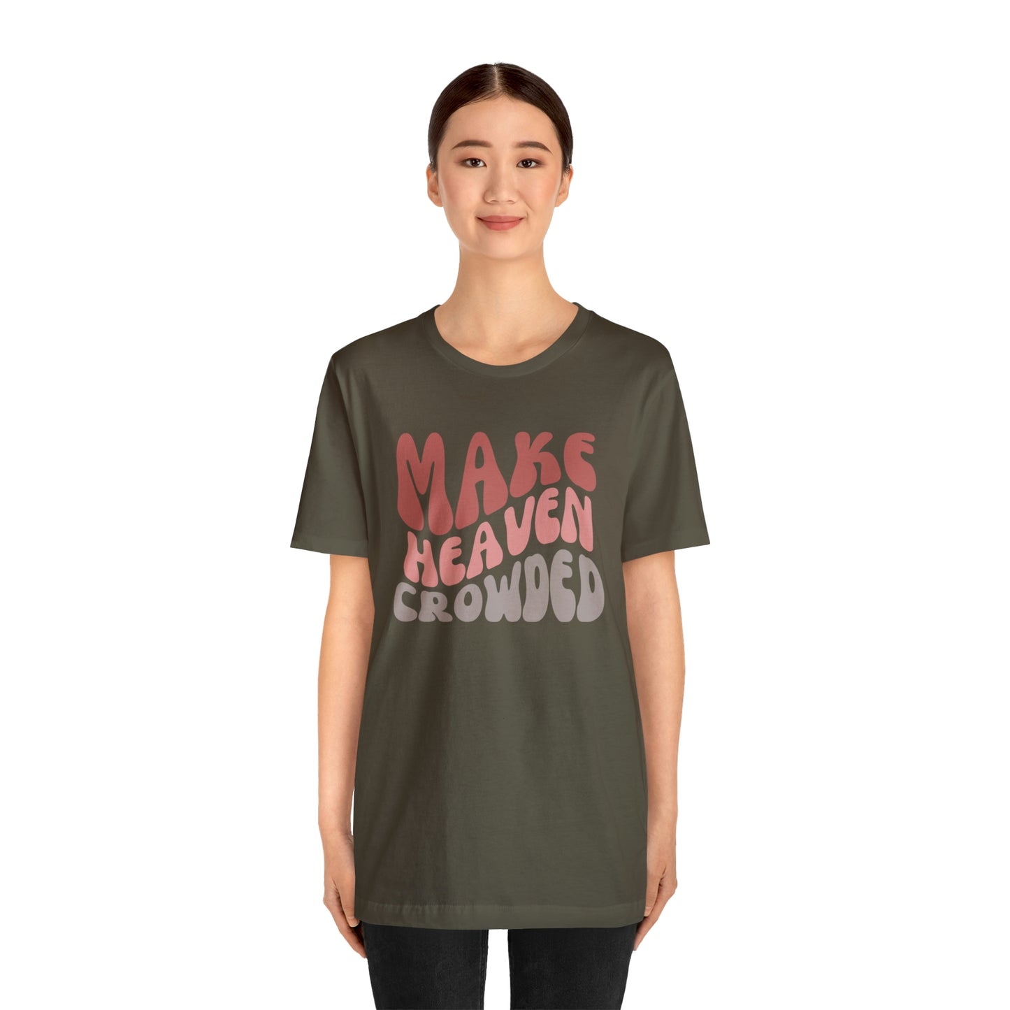 Make Heaven Crowded, Retro Shirt