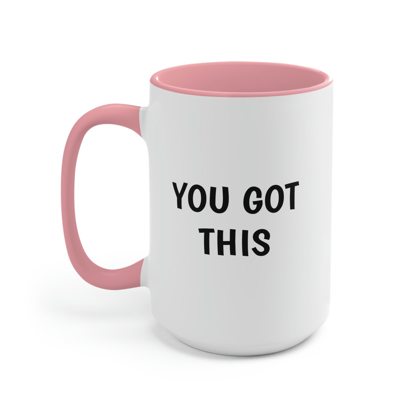 You Got This, Two-Tone Coffee Mugs, 15oz