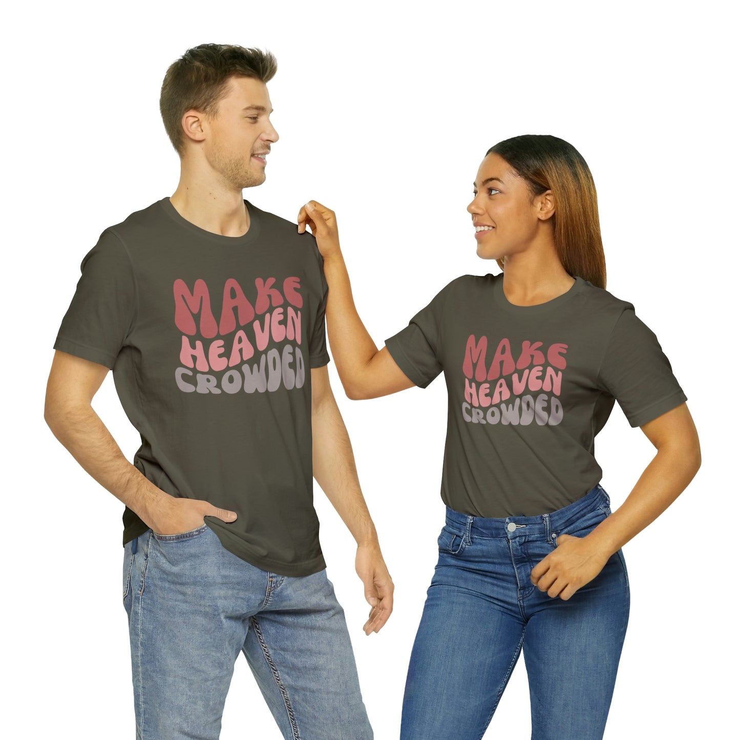 Make Heaven Crowded, Retro Shirt