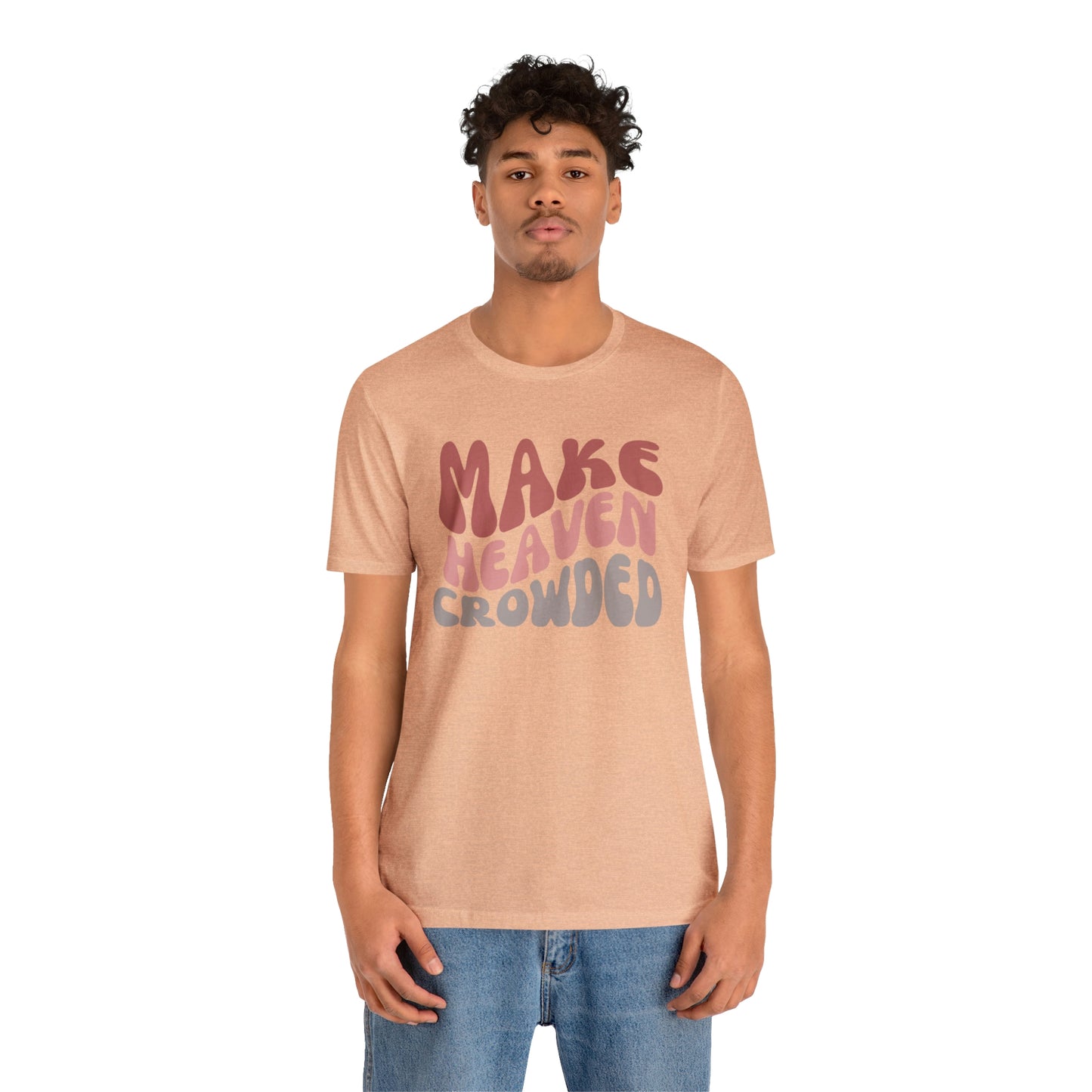 Make Heaven Crowded, Retro Shirt