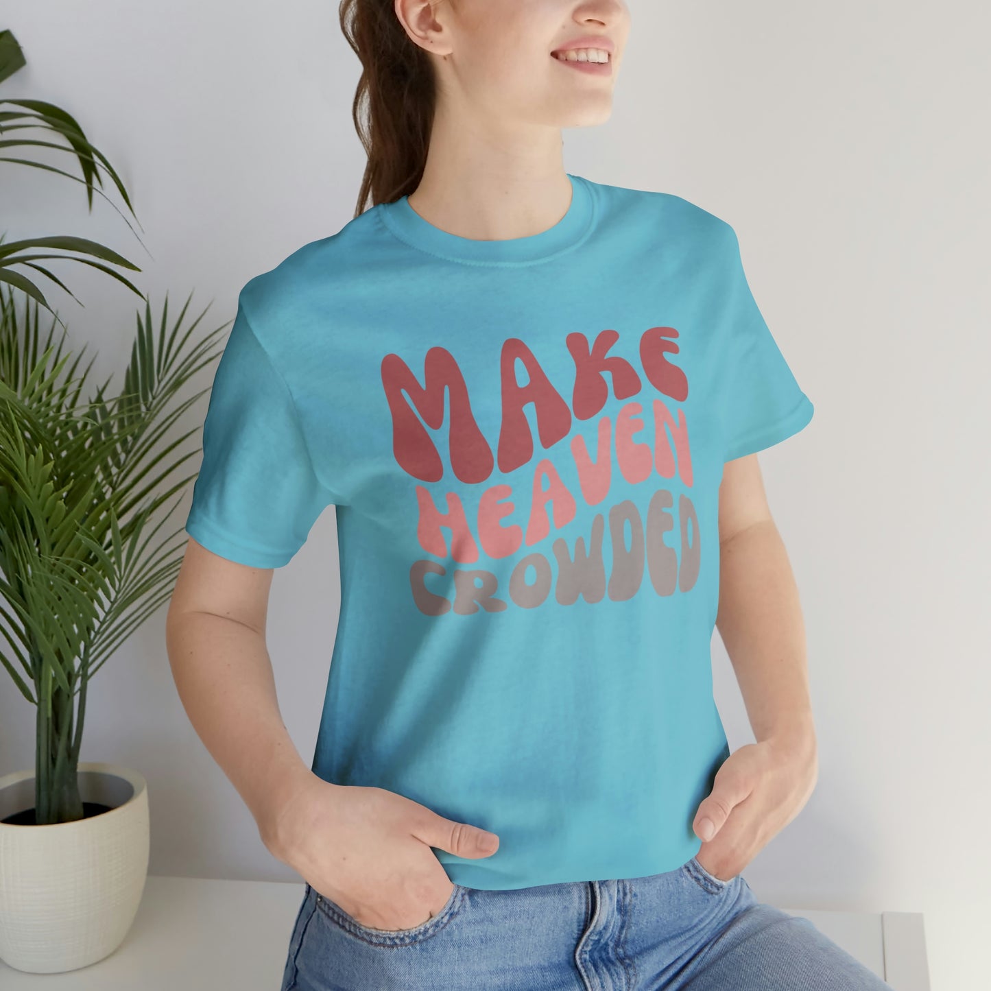 Make Heaven Crowded, Retro Shirt