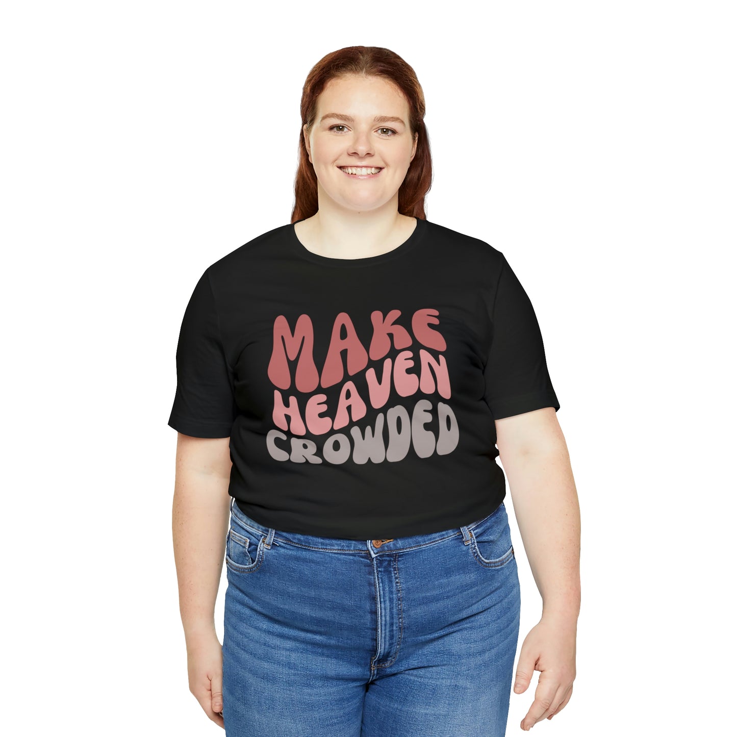 Make Heaven Crowded, Retro Shirt