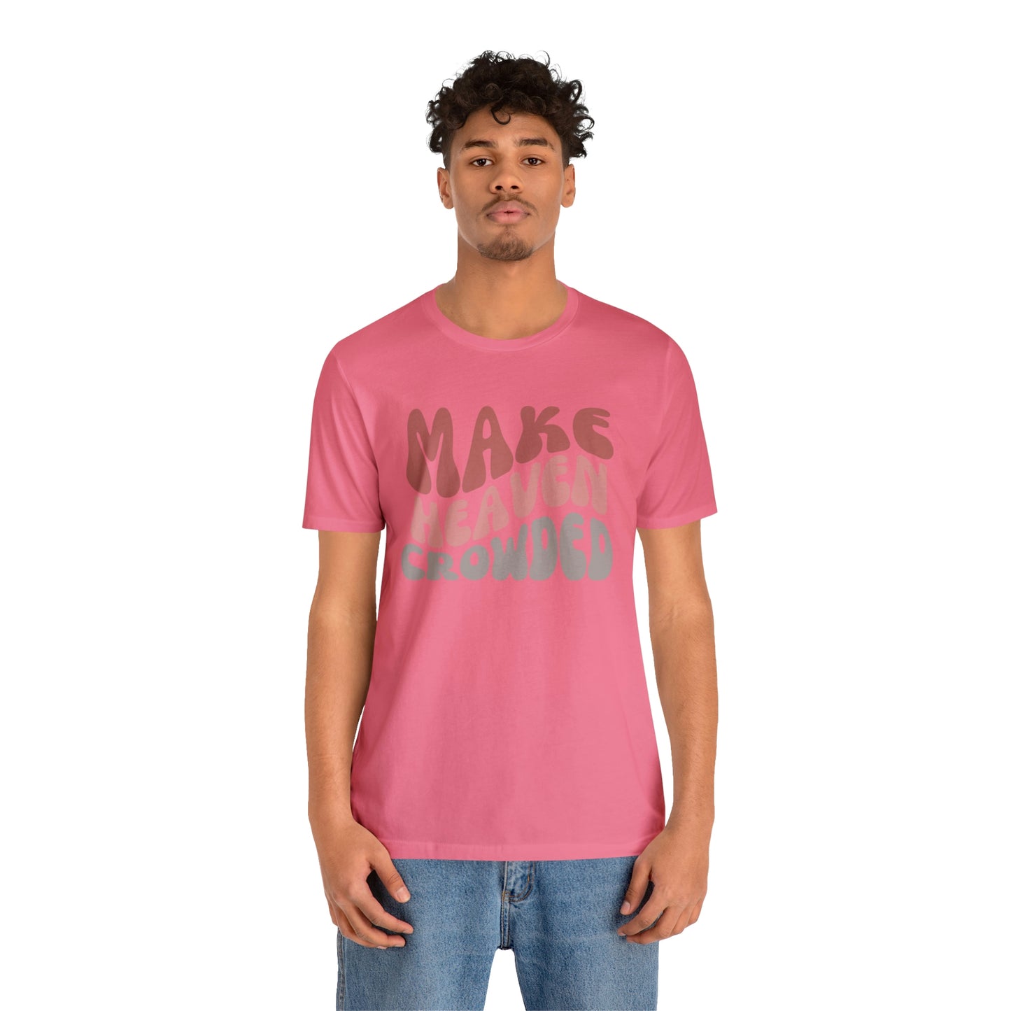 Make Heaven Crowded, Retro Shirt