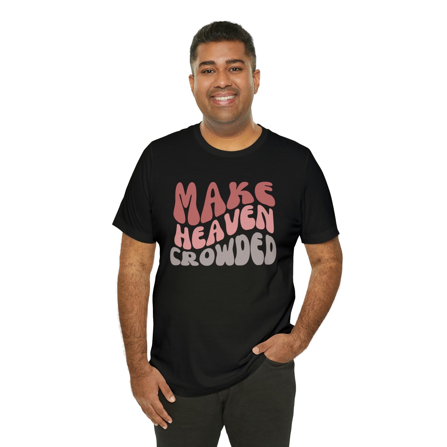 Make Heaven Crowded, Retro Shirt