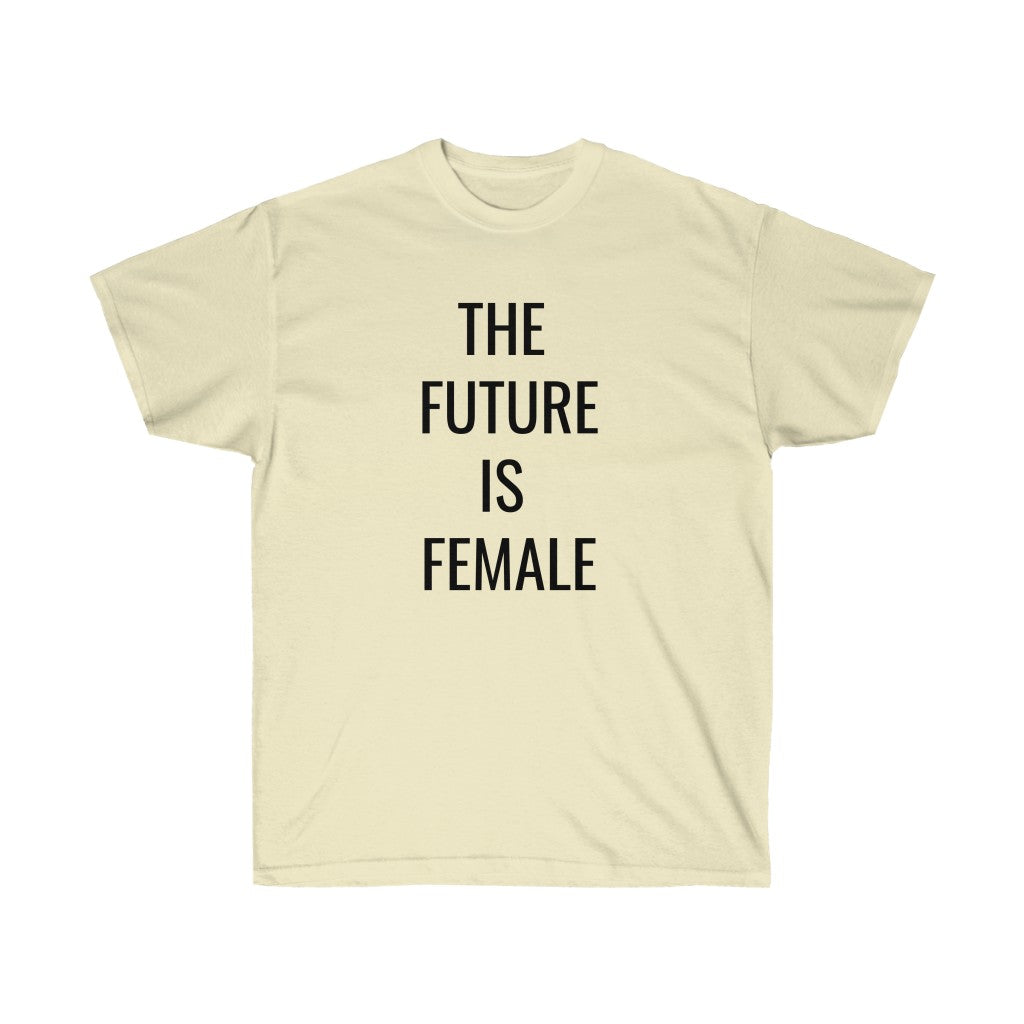 The Future is Female Tee