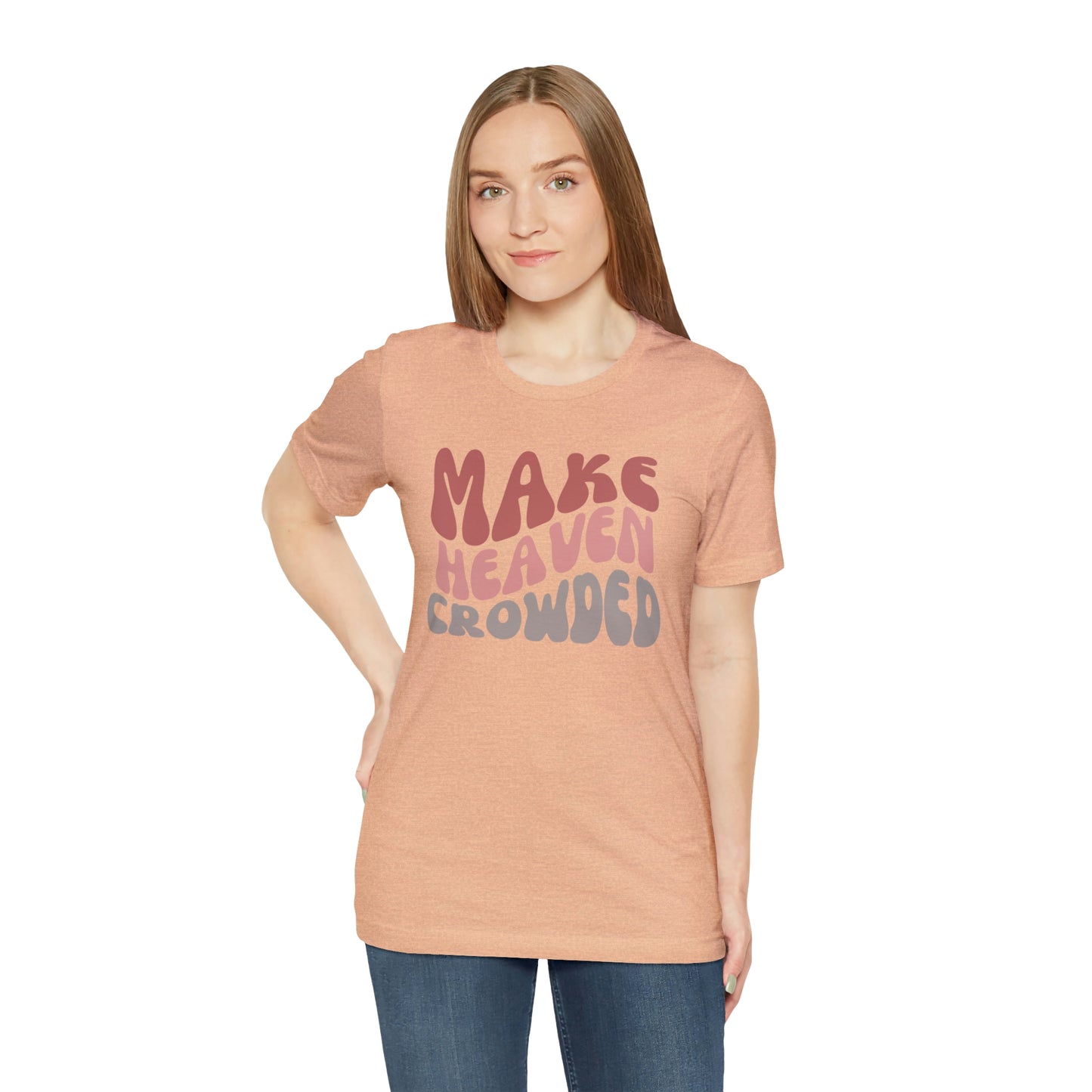 Make Heaven Crowded, Retro Shirt