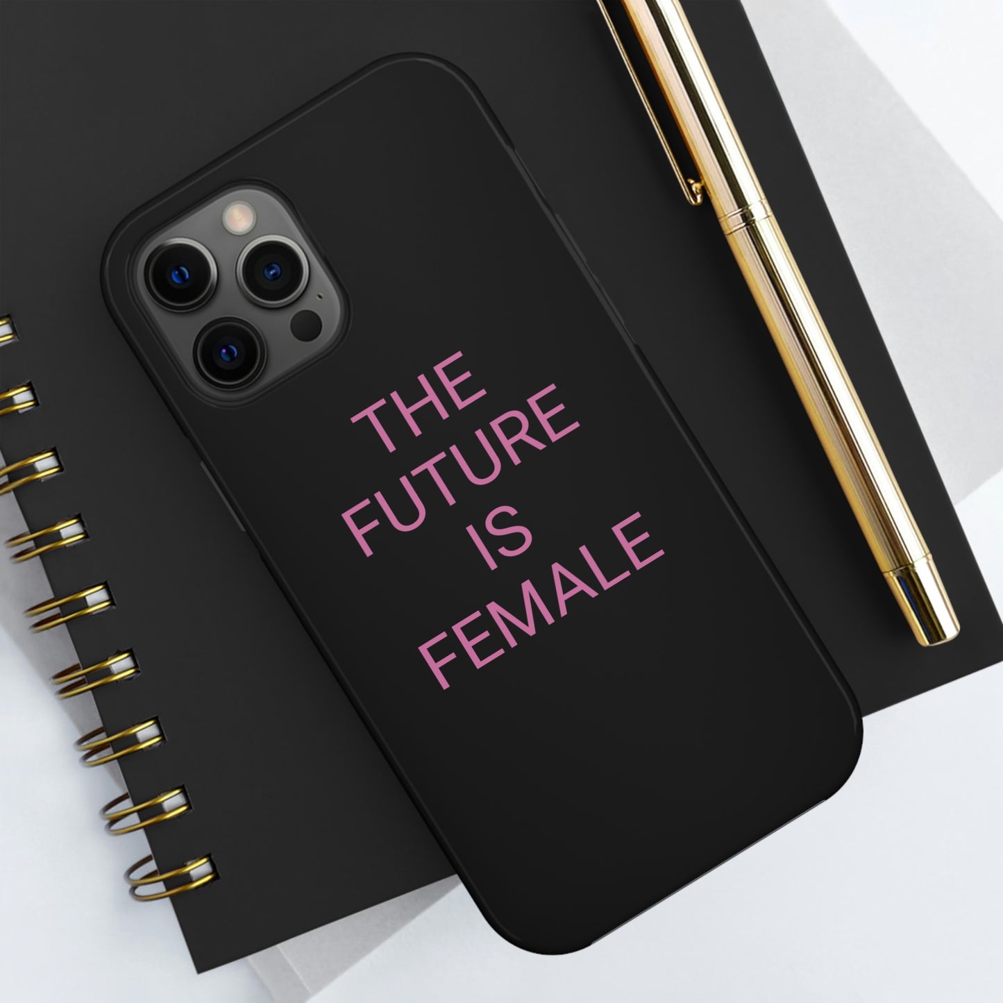 Black and Pink The Future Is Female, Phone Case