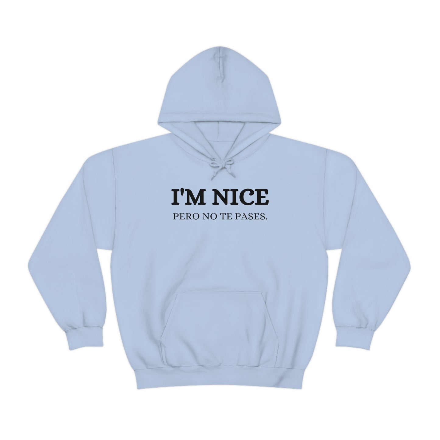 I'm Nice Pero, Hoodie
