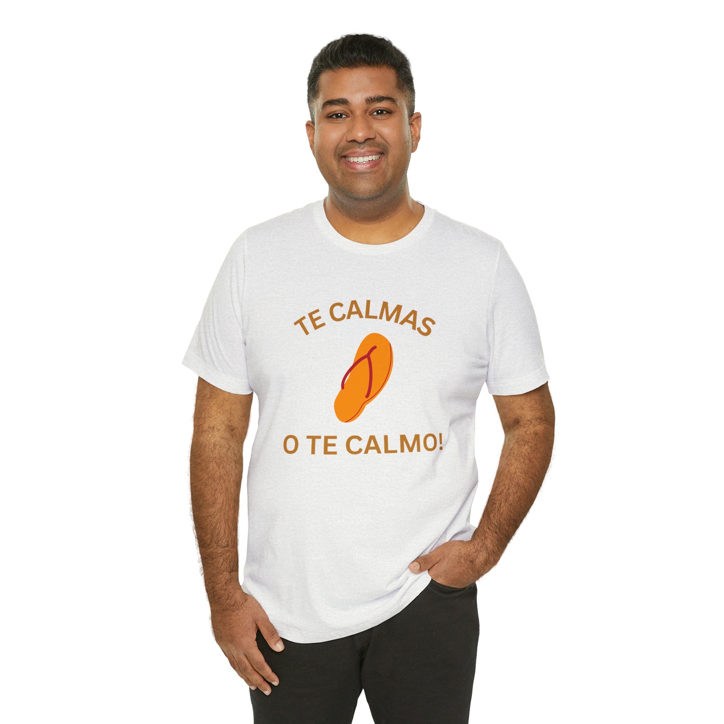 Te Calmas Chancla, Shirt