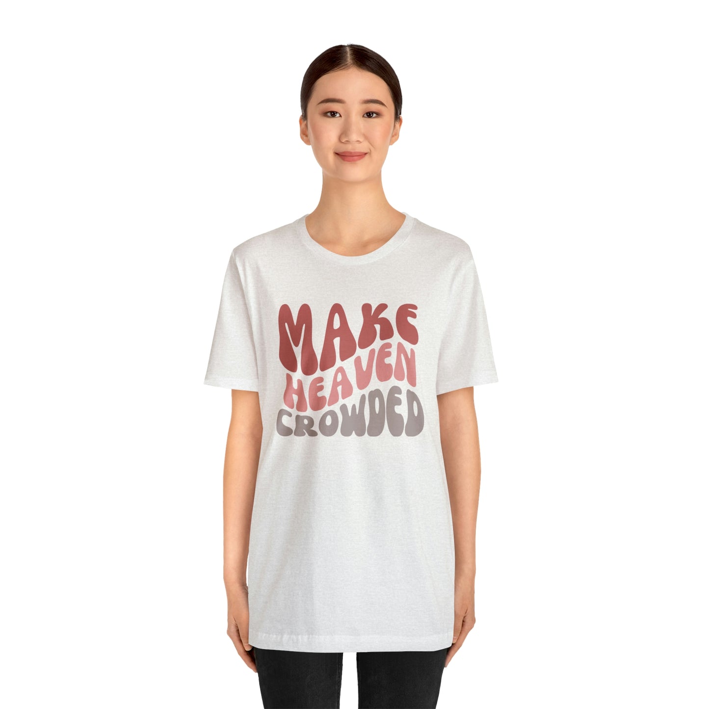 Make Heaven Crowded, Retro Shirt