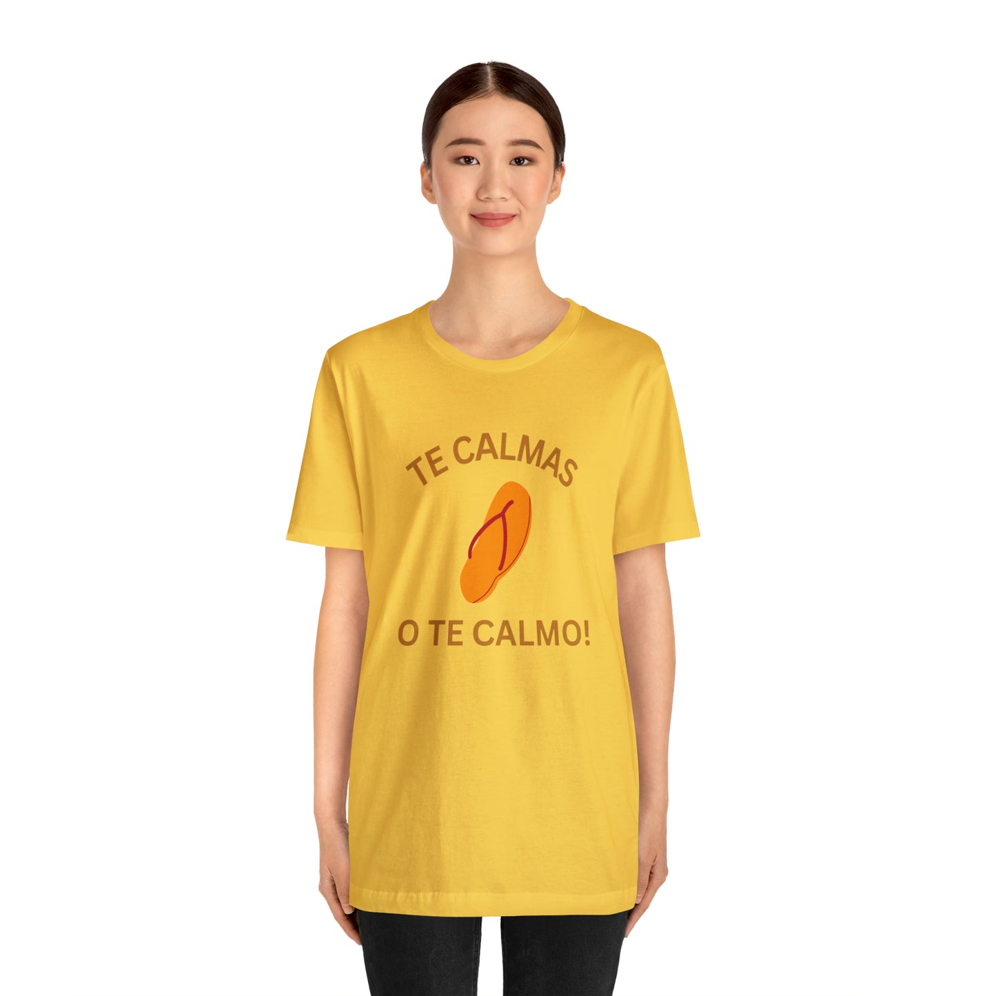 Te Calmas Chancla, Shirt