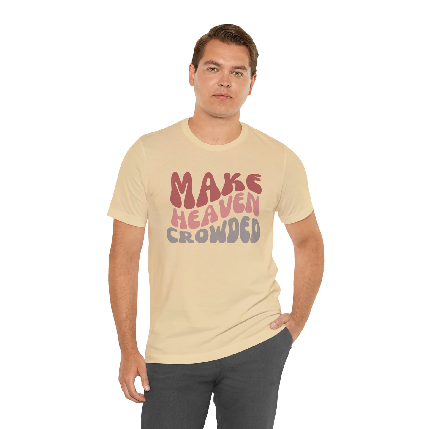 Make Heaven Crowded, Retro Shirt