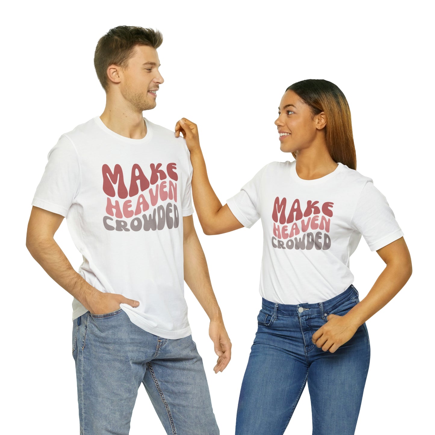 Make Heaven Crowded, Retro Shirt